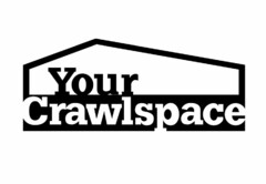 YOUR CRAWLSPACE