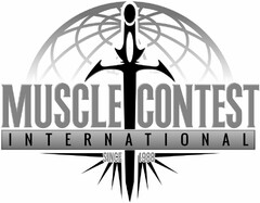 MUSCLE CONTEST INTERNATIONAL SINCE 1988