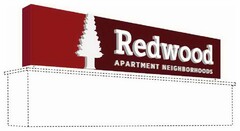 REDWOOD APARTMENT NEIGHBORHOODS