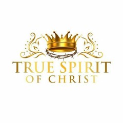 TRUE SPIRIT OF CHRIST