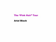 THE "PINK HAIR" TOUR