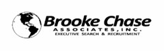 BROOKE CHASE ASSOCIATES, INC. EXECUTIVESEARCH & RECRUITMENT