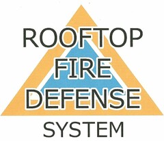 ROOFTOP FIRE DEFENSE SYSTEM