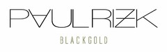 PAULRIZK BLACKGOLD