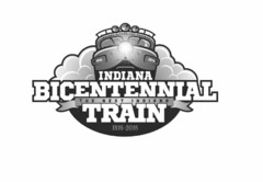 1816 2016 INDIANA HISTORICAL SOCIETY INDIANA BICENTENNIAL THE NEXT INDIANA TRAIN 1816-2016