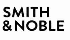 SMITH & NOBLE