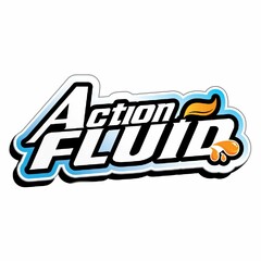 ACTION FLUID