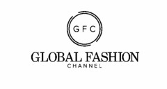 GFC GLOBAL FASHION CHANNEL