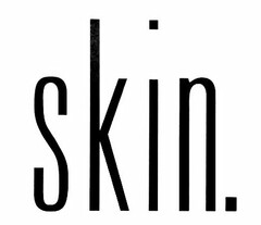 SKIN.