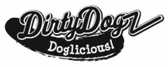 DIRTY DOGZ DOGLICIOUS!