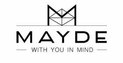 M MAYDE WITH YOU IN MIND