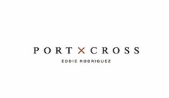 PORT X CROSS EDDIE RODRIGUEZ