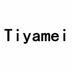 TIYAMEI