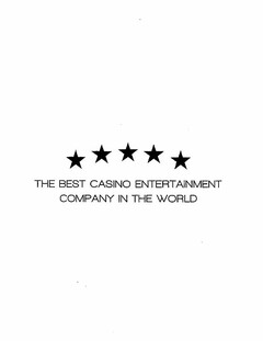 THE BEST CASINO ENTERTAINMENT COMPANY IN THE WORLD