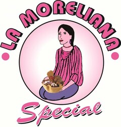 LA MORELIANA SPECIAL