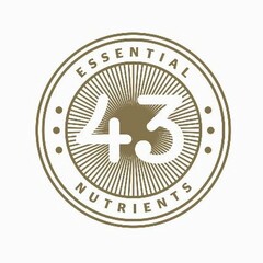 43 ESSENTIAL NUTRIENTS