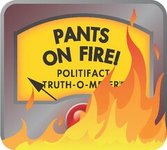 PANTS ON FIRE! POLITIFACT TRUTH-O-METER