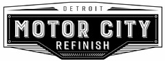 DETROIT MOTOR CITY REFINISH