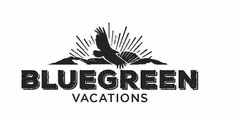 BLUEGREEN VACATIONS