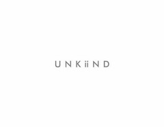 UNKIIND