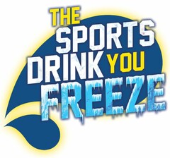 THE SPORTS DRINK YOU FREEZE