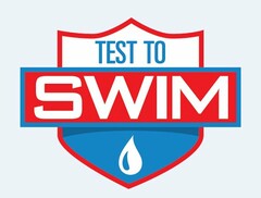 TEST TO SWIM