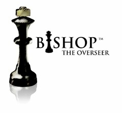 BISHOP THE OVERSEER