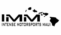 IMM INTENSE MOTORSPORTS MAUI