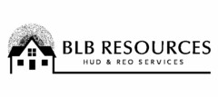 BLB RESOURCES HUD & REO SERVICES