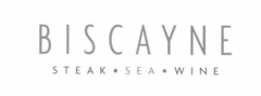 BISCAYNE STEAK SEA WINE