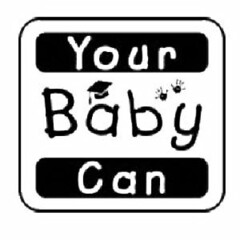 YOUR BABY CAN