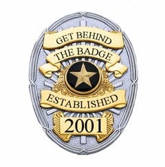 GET BEHIND THE BADGE ESTABLISHED 2001