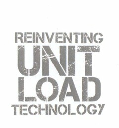 REINVENTING UNIT LOAD TECHNOLOGY