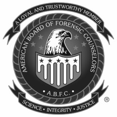 AMERICAN BOARD OF FORENSIC COUNSELORS · A.B.F.C. · A LOYAL AND TRUSTWORTHY MEMBER SCIENCE · INTEGRITY · JUSTICE