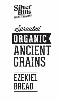 SILVER HILLS SPROUTED BAKERY SPROUTED ANCIENT GRAINS EZEKIEL BREAD