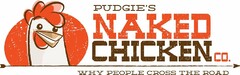 PUDGIE'S NAKED CHICKEN CO. WHY PEOPLE CROSS THE ROAD