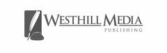 WESTHILL MEDIA PUBLISHING