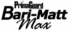 PRIMAGUARD BARI-MATT MAX