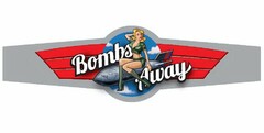 BOMBS AWAY