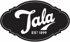 TALA EST. 1899