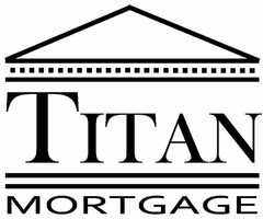 TITAN MORTGAGE