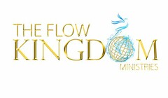 THE FLOW KINGDOM MINISTRIES