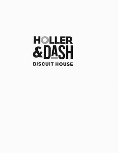 HOLLER & DASH BISCUIT HOUSE