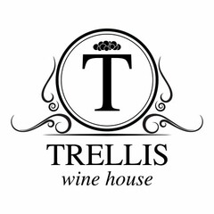 T TRELLIS WINE HOUSE