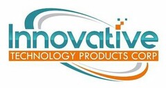 INNOVATIVE TECHNOLOGY PRODUCTS CORP