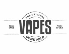 THE ORIGINAL VAPES GONE WILD SINCE 2013MADE IN THE USA WWW.VAPESGONEWILD.COM