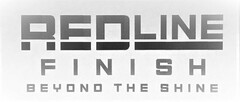 REDLINE FINISH BEYOND THE SHINE