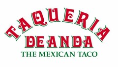 TAQUERIA DE ANDA THE MEXICAN TACO