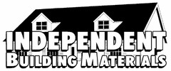 INDEPENDENT BUILDING MATERIALS