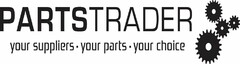 PARTSTRADER YOUR SUPPLIERS  ·  YOUR PARTS · YOUR CHOICE